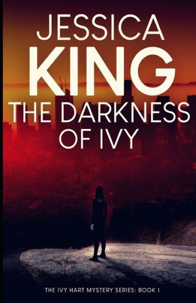 Cover for Jessica King · The Darkness Of Ivy (Paperback Book) (2020)