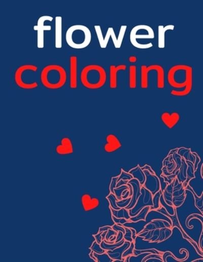 Flower coloring Design - Pm Prem - Boeken - Independently Published - 9798656536363 - 24 juni 2020