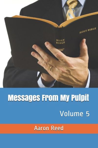 Cover for Aaron Reed · Messages From My Pulpit (Paperback Book) (2020)