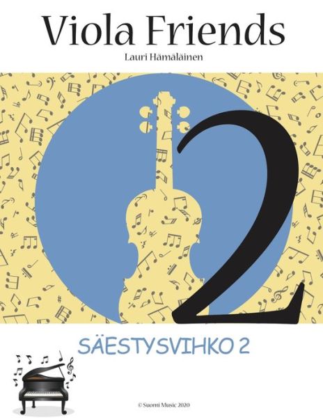 Cover for Lauri Juhani Hamalainen · Viola Friends 2 Saestysvihko (Paperback Book) (2020)