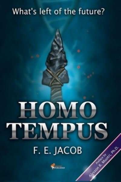 Cover for F E Jacob · Homo tempus: What's left of the future? (Taschenbuch) (2020)