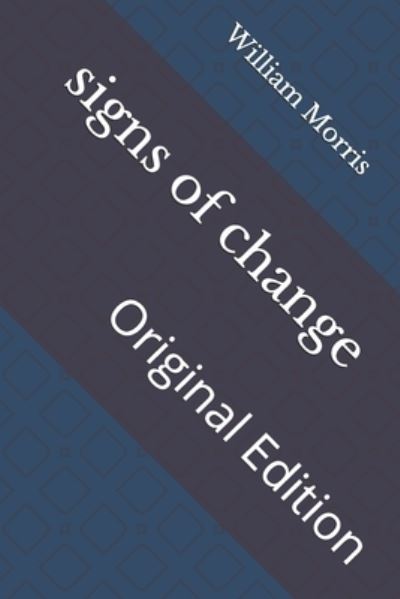 Cover for William Morris · Signs of Change (Paperback Book) (2021)