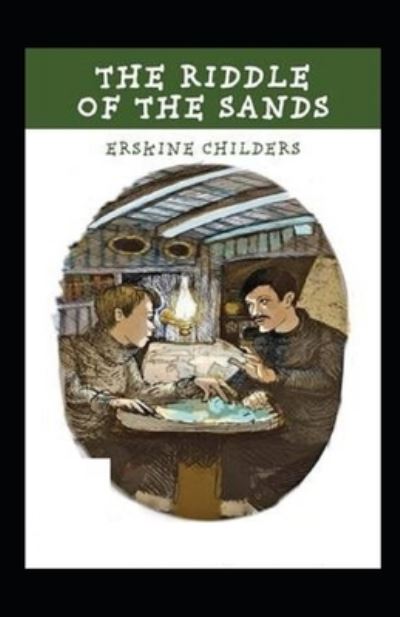 Cover for Erskine Childers · The Riddle of the Sands Illustrated (Paperback Book) (2021)