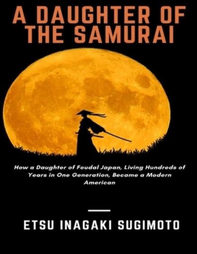 Cover for Etsu Inagaki Sugimoto · A Daughter of the Samurai (Paperback Book) (2021)