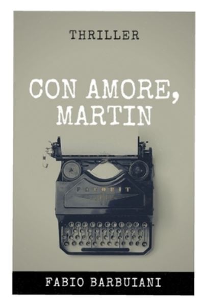 Cover for Fabio Barbuiani · Con amore, Martin (Paperback Book) (2021)