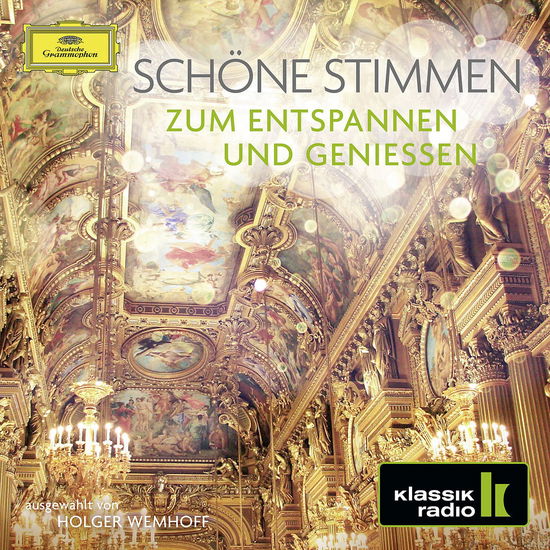 Schöne Stimmen (Klassik-radio-serie) - Garanca / Terfel / Von Otter / Villazon / Pavarotti - Musikk - DEUTSCHE GRAMMOPHON - 0028948282364 - 11. august 2017