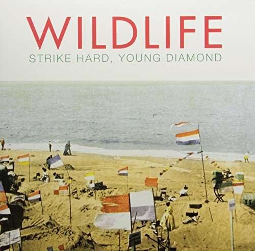 Cover for Wildlife · Strike Hard Young Diamond (LP) (2012)
