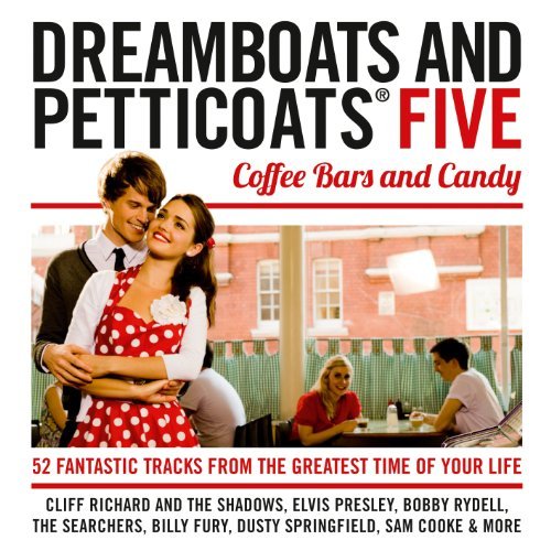 Cover for Various Artists · Dreamboats &amp; Petticoats 5: Coffee Bars And Candy (CD) (2011)