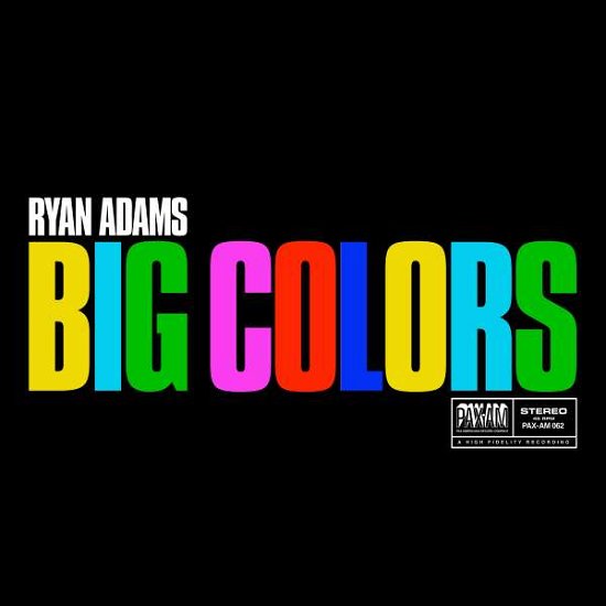 Big Colors - Ryan Adams - Musik - UNIVERSAL - 0602577457364 - 