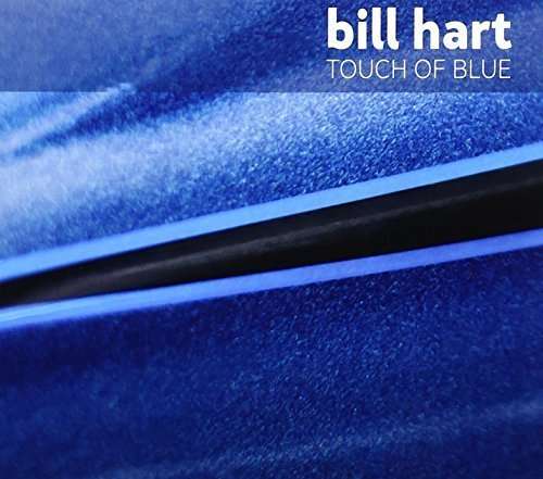 Cover for Bill Hart · Touch of Blue (CD) (2016)