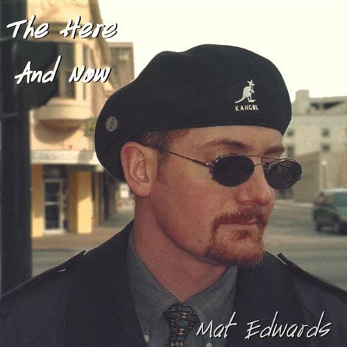 Cover for Mat Edwards · Here &amp; Now (CD) (2000)