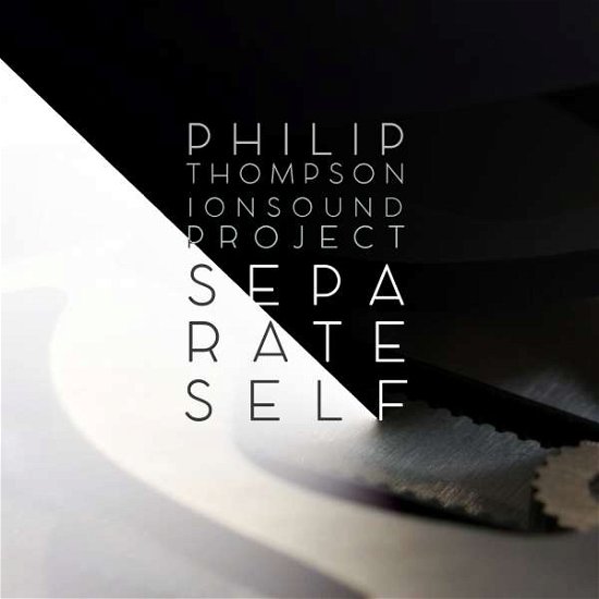 Cover for Thompson,p. / Yoo,peggy / Costello,kathleen · Philip Thompson: Separate Self (CD) (2016)