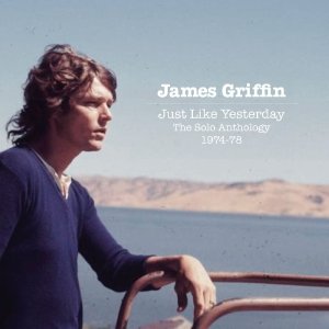 Cover for James Griffin · Just Like Yesterday: The Solo Anthology 1974-77 (CD) (2013)