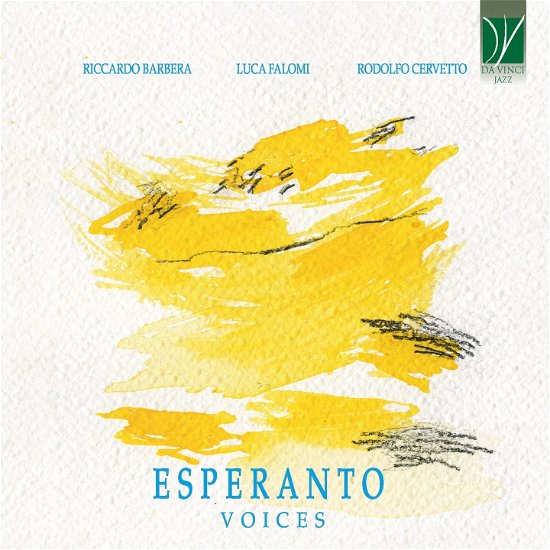 Esperanto: Voices - Barbera, Riccardo / Luca  Falomi / Rodolfo Cervetto - Muziek - DA VINCI JAZZ - 0746160915364 - 21 april 2023