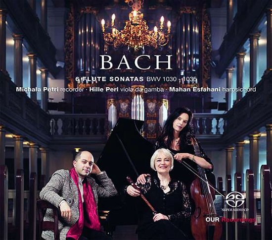6 Sonatas - Bach,j.s. / Petri / Esfahani - Musik - OUR RECORDINGS - 0747313167364 - 6. Dezember 2019