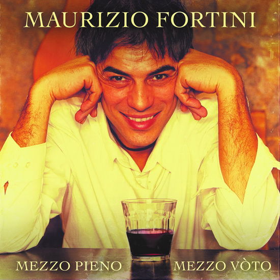 Cover for Maurizio Fortini · Mezzo Pieno Mezzo Voto (CD) (2019)