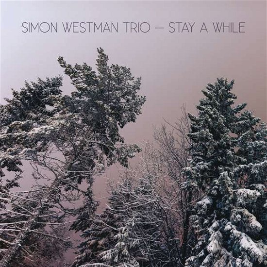 Cover for Westman · Stay a While (CD) (2020)