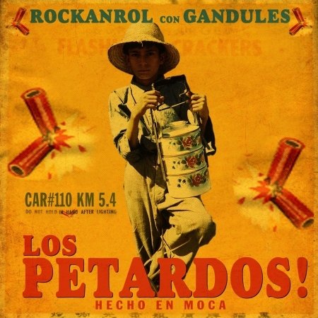 Los Petardos! · Rockanrol Con Gandules (CD)