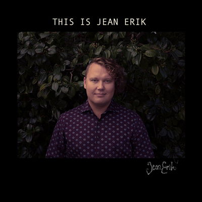 This Is Jean Erik - Jean Erik - Música - ECLIPSE MUSIC - 1934833806364 - 13 de dezembro de 2020
