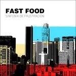 Cover for Fastfood · Sinfonia De Frustracion (CD) (2016)