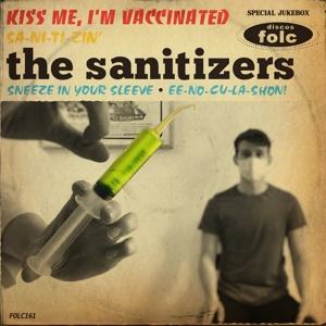 Cover for Sanitizers · Kiss Me, I'm Vaccinated (LP) (2021)