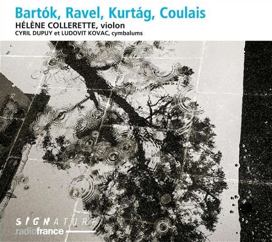 Cover for Helene Collerette · Bartok / Ravel / Kurtag / Coulais (CD) (2021)