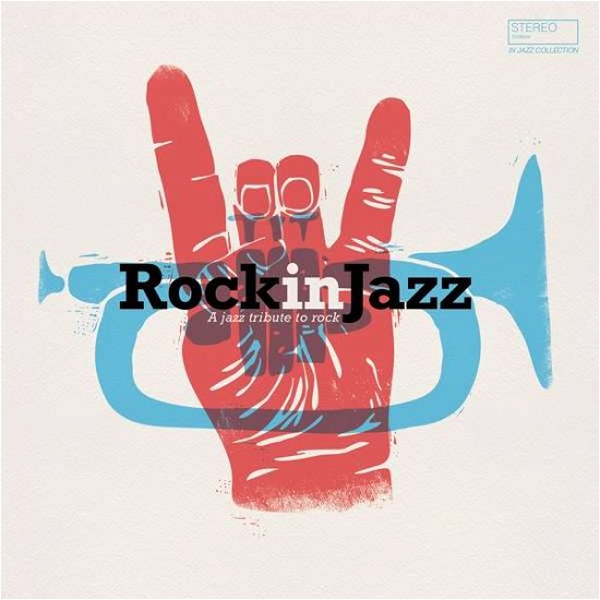 Rock in Jazz / Various - Rock in Jazz / Various - Musikk - BANG - 3596973588364 - 14. september 2018