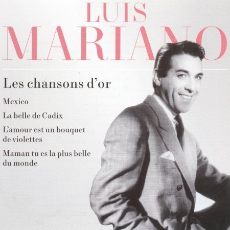 Cover for Luis Mariano · Les Chansons D'or (CD) (2014)