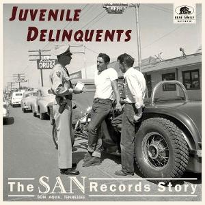 Cover for Juvenile Delinquents - The SAN Records Story (LP) (2024)