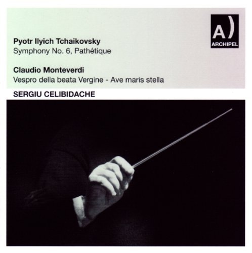 Symphony 6 / Vespers of 1610: Ave Maris Stella - Tchaikovski / Monteverdi / Irso / Celibidache - Musik - ARCHIPEL - 4035122404364 - 21. december 2010