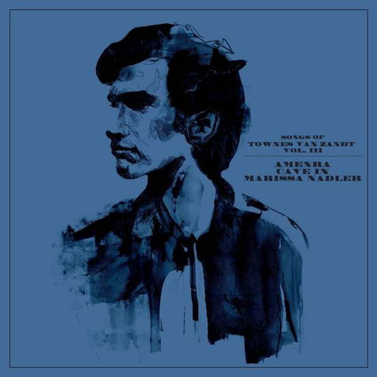 Amenra & Cave In & Marissa Nadler · Songs Of Townes Van Zandt Vol. Iii (LP) [Limited edition] (2022)