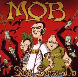 Cover for Mob · Santi Senza Dio (CD) (2011)