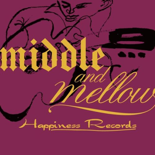 Cover for Middle &amp; Mellow of Happiness Records / Var (CD) [Japan Import edition] (2008)