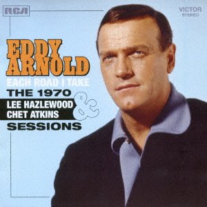 Cover for Eddy Arnold · Each Road I Take--the 1970 Lee Hazlewood &amp; Chet Atkins Sessions (CD) [Japan Import edition] (2016)