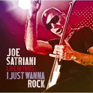 Cover for Joe Satriani · Live in Paris: I Just Wanna Rock (CD) (2010)