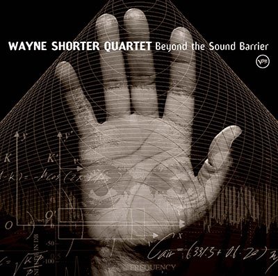 Beyond The Sound Barrier - Wayne Shorter - Muziek - UNIVERSAL MUSIC JAPAN - 4988031525364 - 25 november 2022