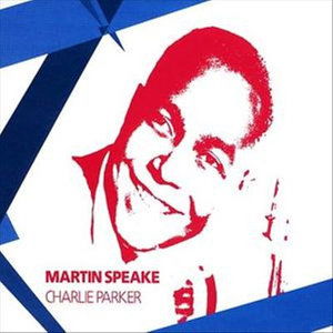 Cover for Speake Martin · Charlie Parker (CD)