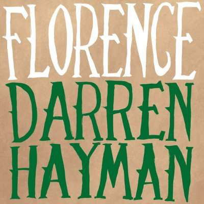 Florence - Darren Hayman - Musik - FIKAR - FIKA RECORDINGS - 5055946791364 - 6. November 2015