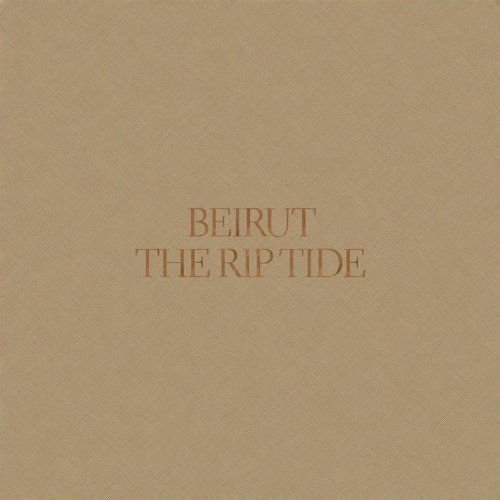 The Rip Tide - Beirut - Musique - LOCAL - 5060174952364 - 29 août 2011