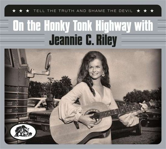 On The Honky Tonk Highway With - Jeannie C. Riley - Musik - BEAR FAMILY - 5397102176364 - 11. Februar 2022