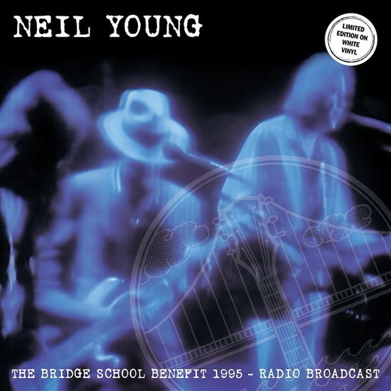 Cover for Neil Young · The Bridge School Benefit 1995 - Radio Broadcast (White Vinyl) (LP) (2024)