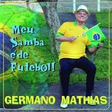 Cover for Germano Mathias · Meu Samba E De Futebol (CD) (2014)