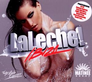 Cover for La Leche Ibiza (CD) (2011)