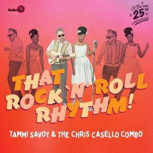 Cover for Tammi -&amp; The Chris Casello Combo- Savoy · That Rock'n'roll Rhythm (LP) (2021)