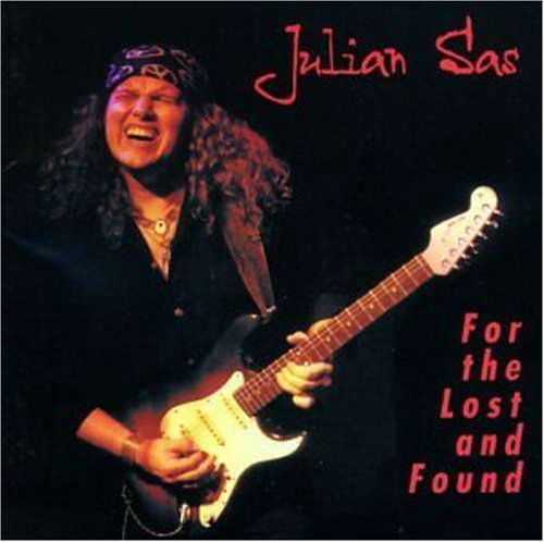 For The Lost And Found - Julian Sas - Musiikki - CAVALIER - 8712705041364 - torstai 17. huhtikuuta 2003