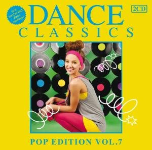 Dance Classics Pop 7 / Various - Dance Classics Pop 7 / Various - Music - RODEO - 8712944503364 - April 10, 2012