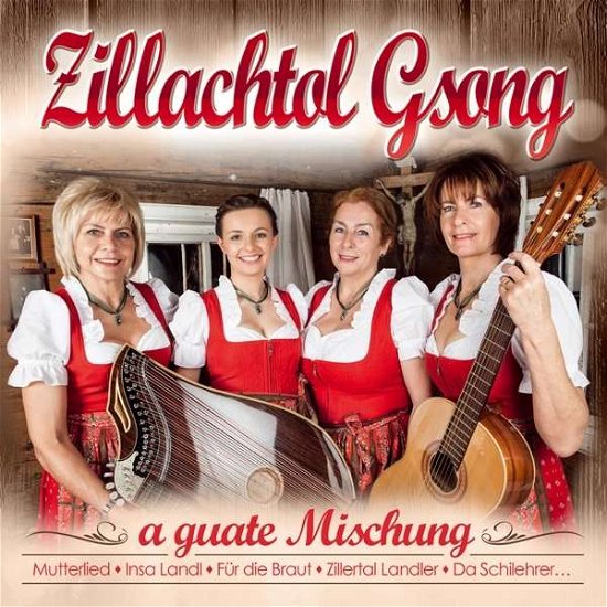 Cover for Zillachtol Gsong · A Guate Mischung (CD) (2016)