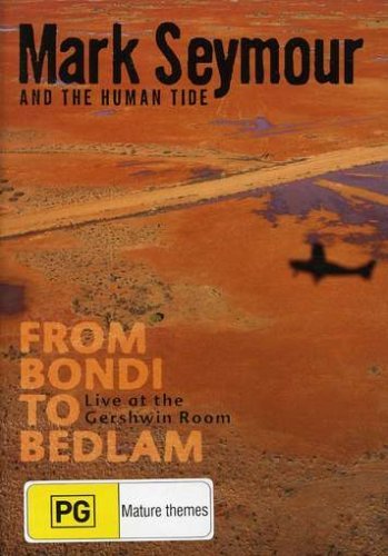 Cover for Mark Seymour · From Bondi To Bedlam (DVD) (2007)