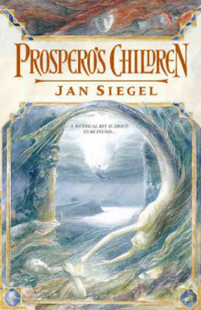Prospero's Children - Jan Siegel - Bøger - HarperCollins Publishers - 9780002258364 - 6. december 1999