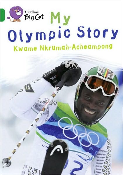 Cover for Kwame N. Acheampong · My Olympic Story: Band 15/Emerald - Collins Big Cat (Paperback Book) (2011)